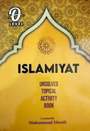 O'Level Islamiyat Topical Unsolved Past Paper by Muhammad Shoaib"
