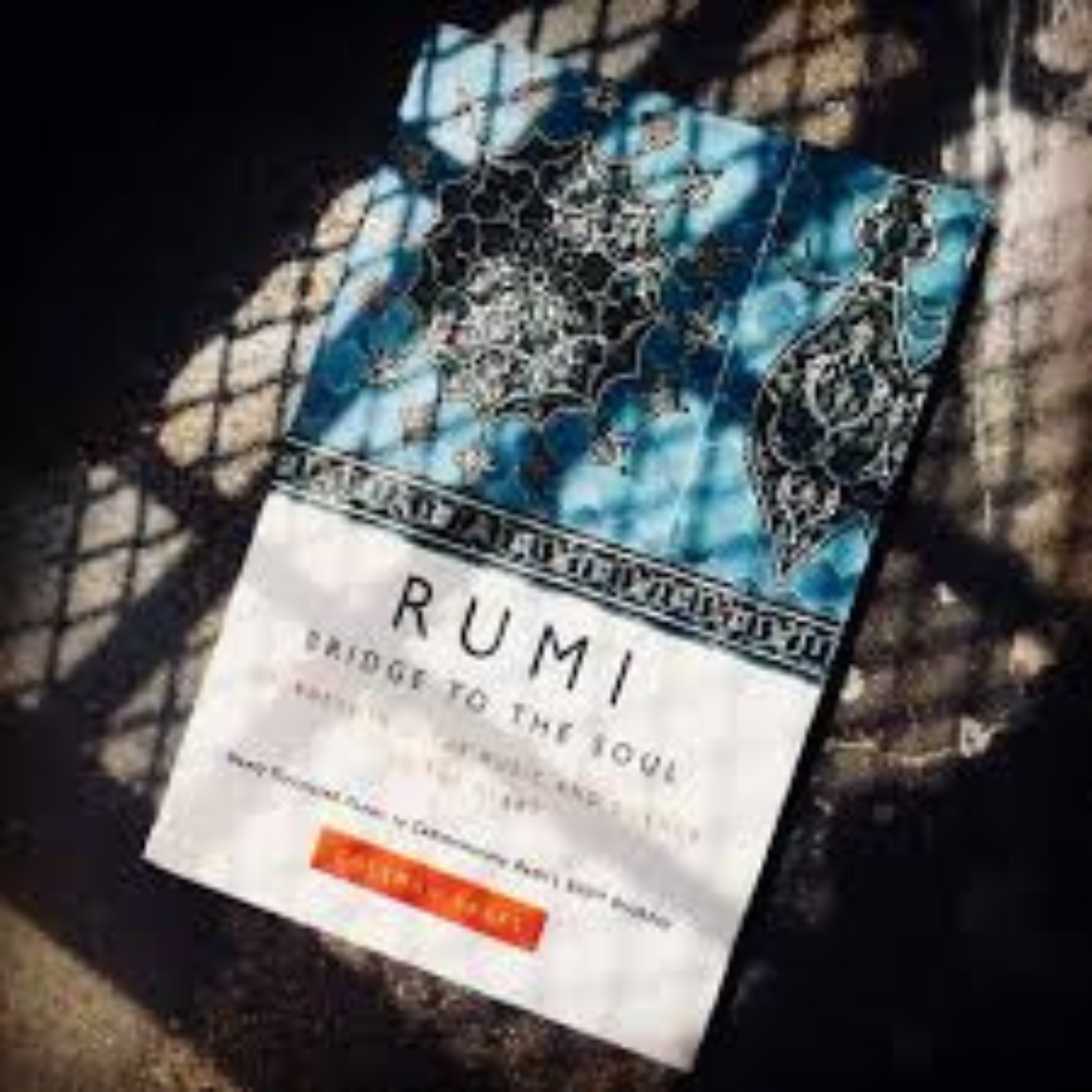 Rumi: Bridge to the Soul: Journeys into the Music and Silence of the Heart paperback