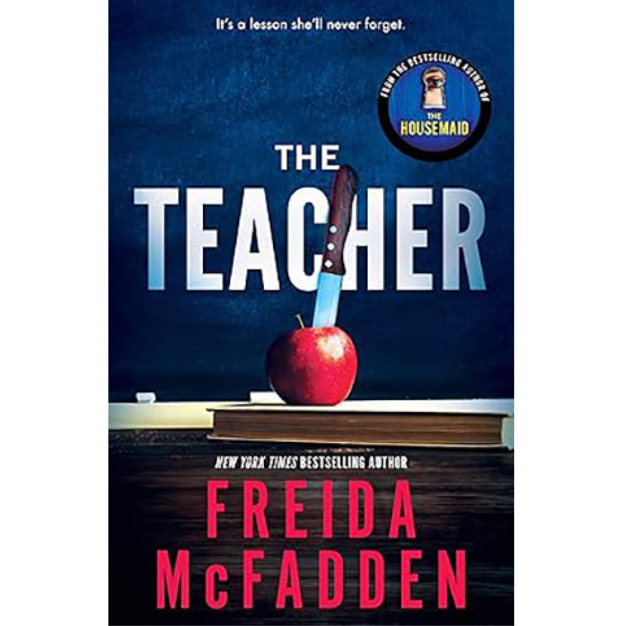The teacher by Freida McFadden