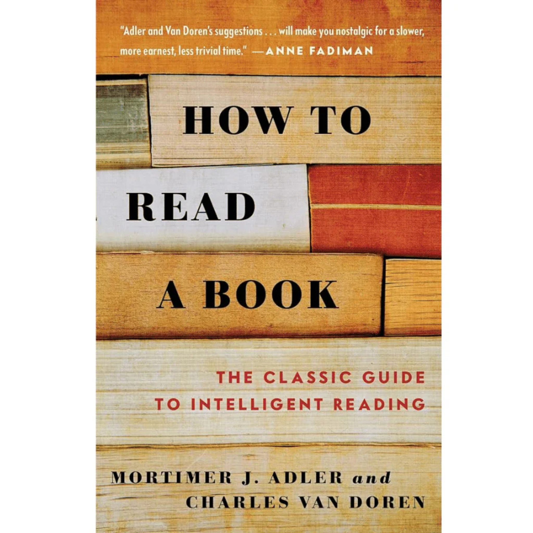 How to Read a Book by Mortimer J. Adler