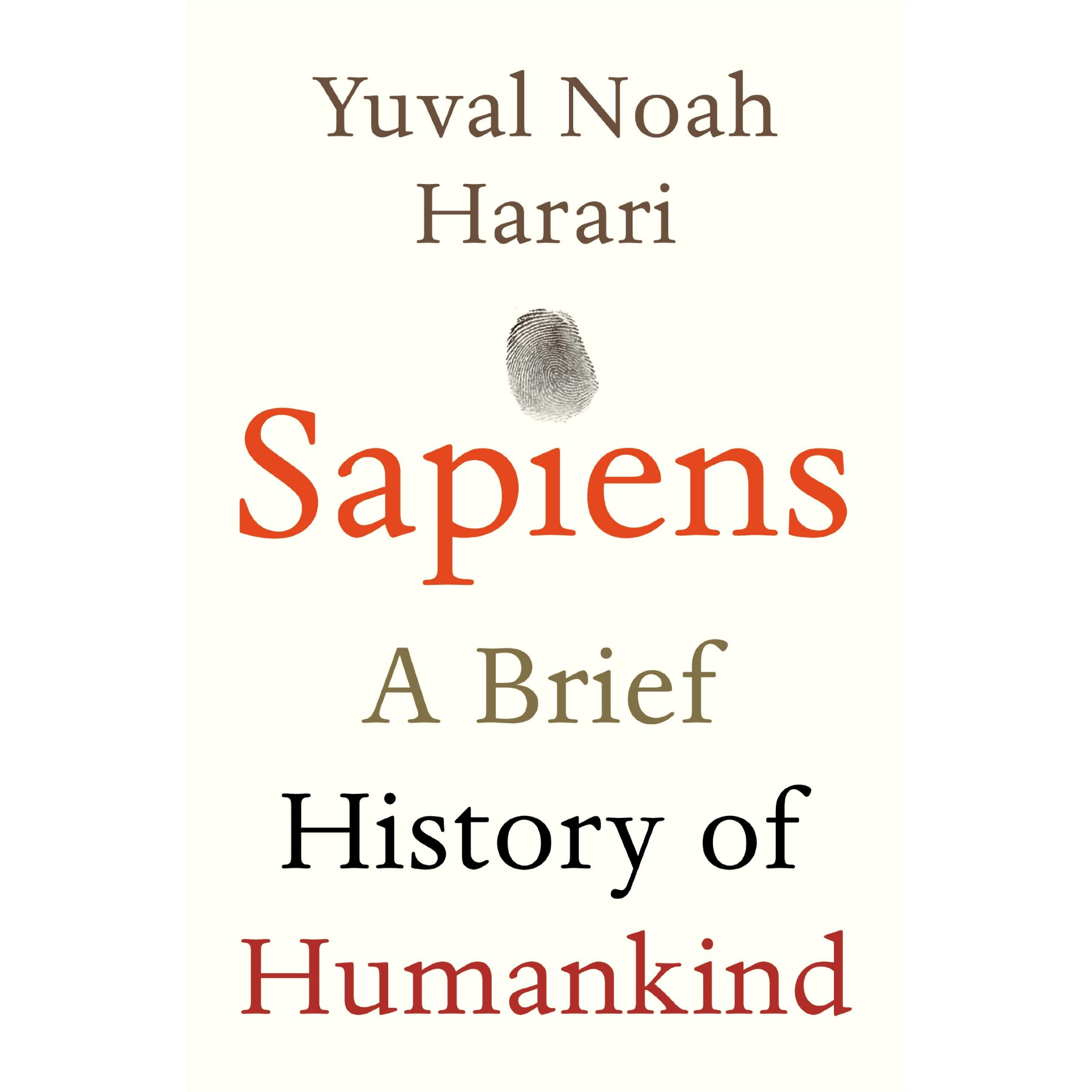 Sapiens: A Brief History of Humankind by Yuval Noah Harari