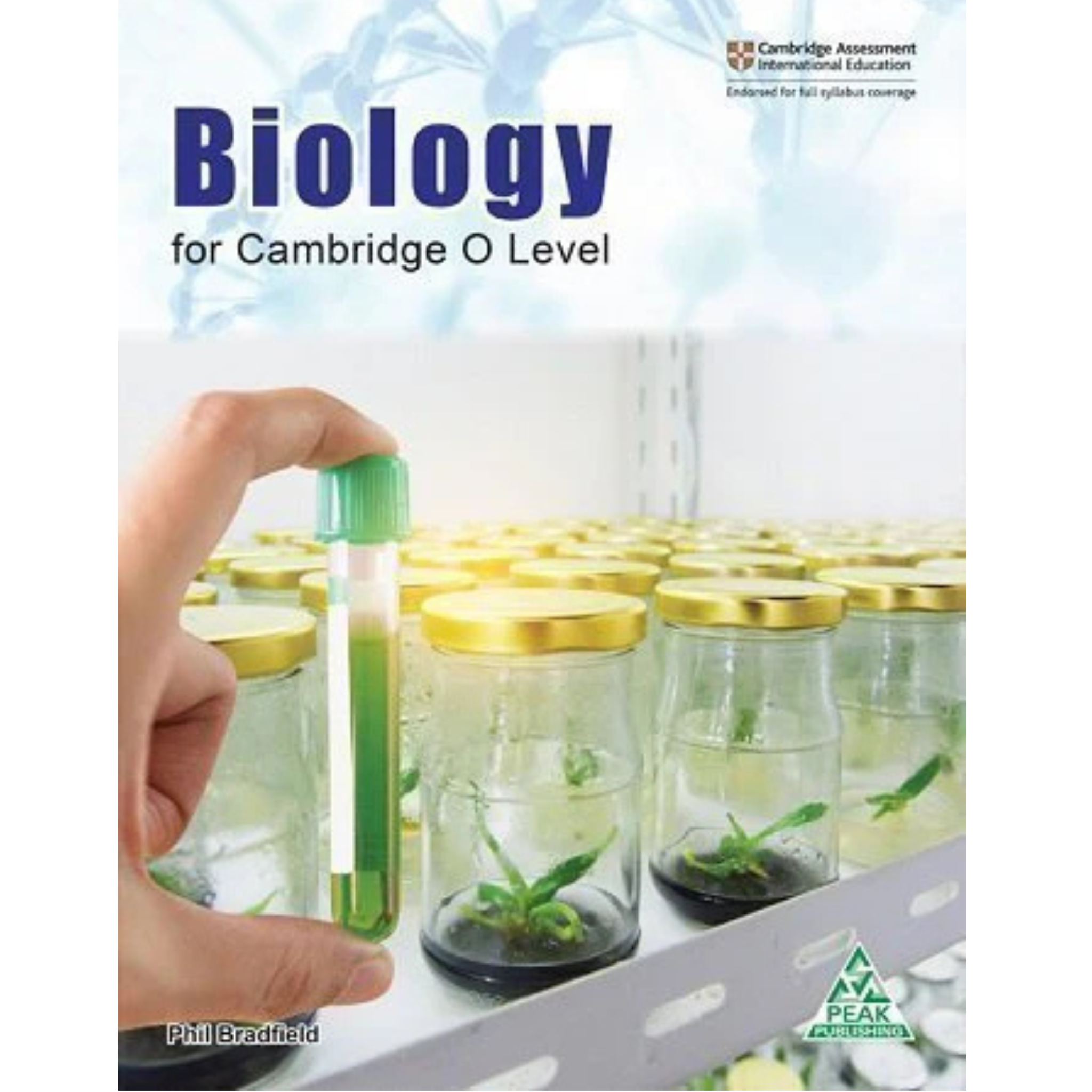 Biology for Cambridge O Level Student Book by phil bradfield