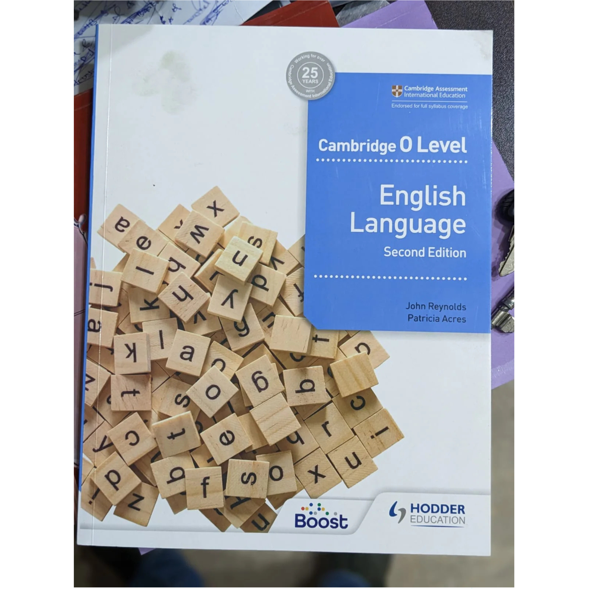Cambridge O Level English Language Second edition by John Reynolds / Patricia Acres