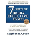 The 7 Habits of Highly Effective People: Powerful Lessons in Personal Change by Stephen Covey