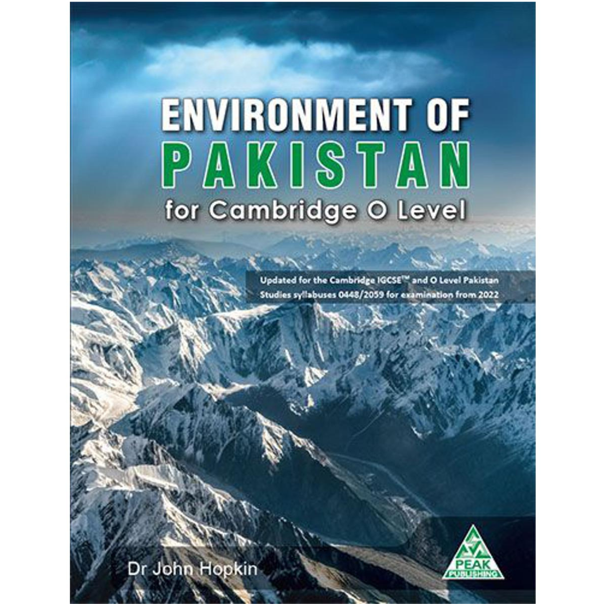Environment of Pakistan for Cambridge O Level by Dr John