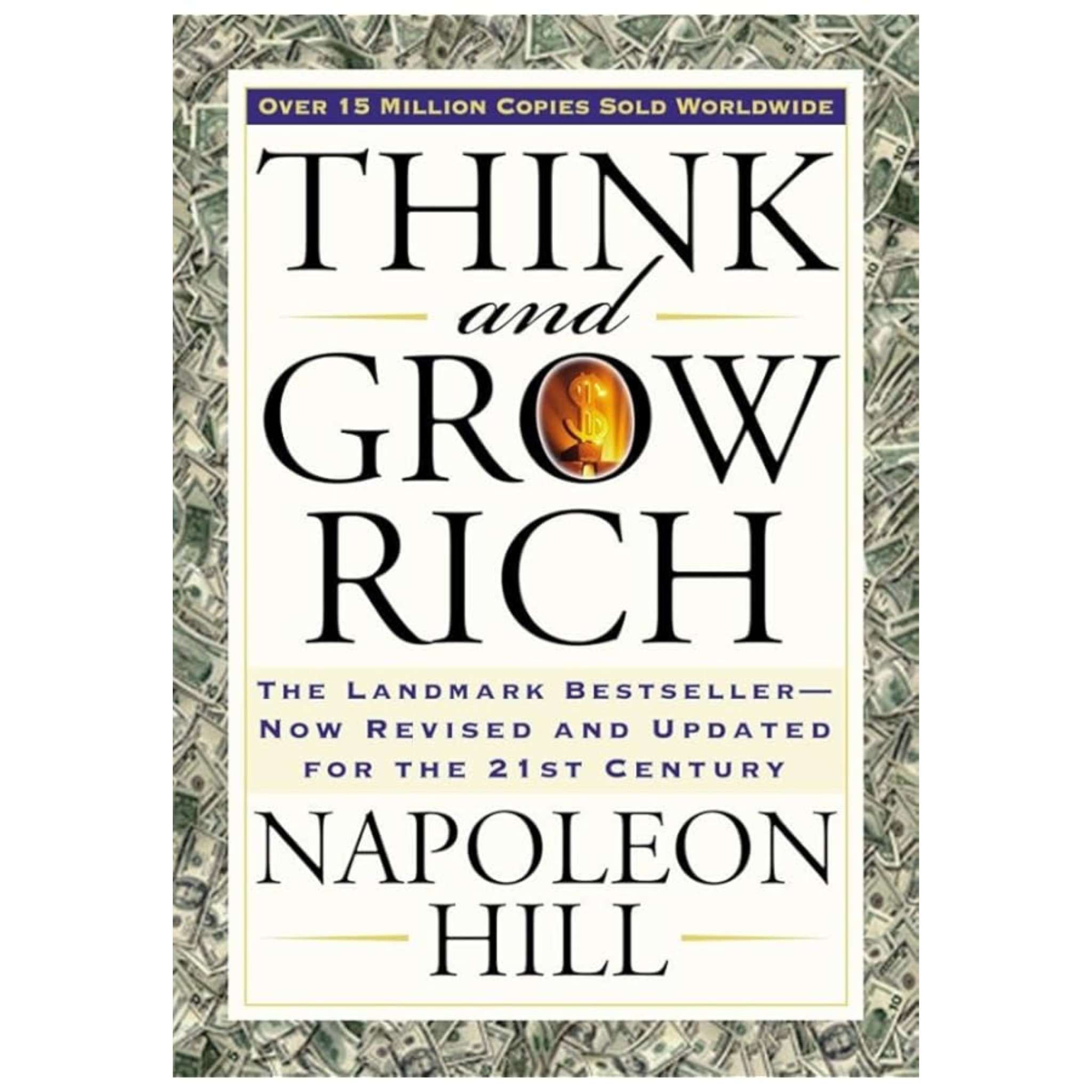 Think and Grow Rich: The Original 1937 Unedited Edition by Napoleon Hill