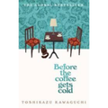 Before gets cold by Toshikazu Kawaguchi