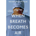 When Breath Becomes Air by Paul Kalanithi