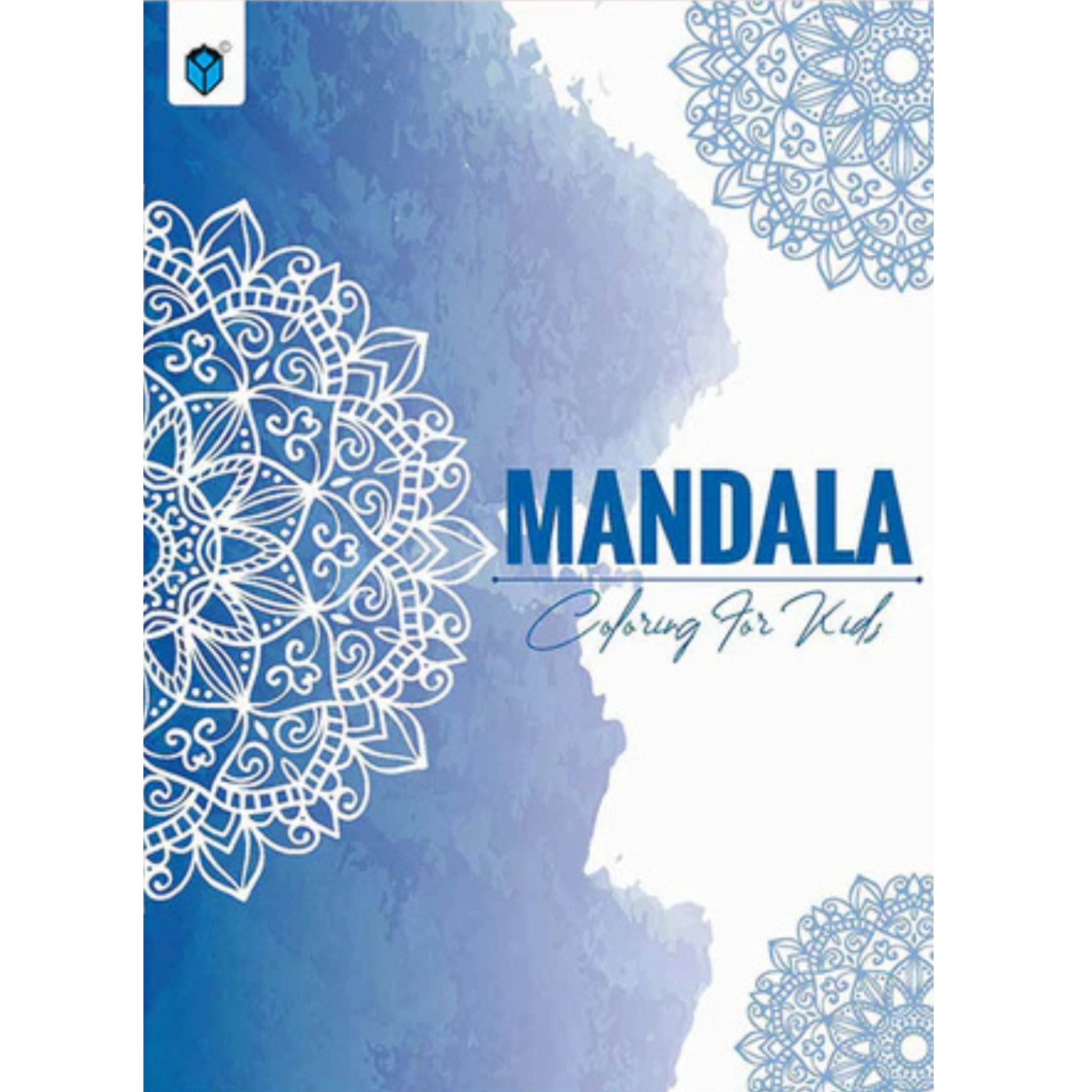 MANDALA COLORING FOR KIDS BOOK 2 BLUE