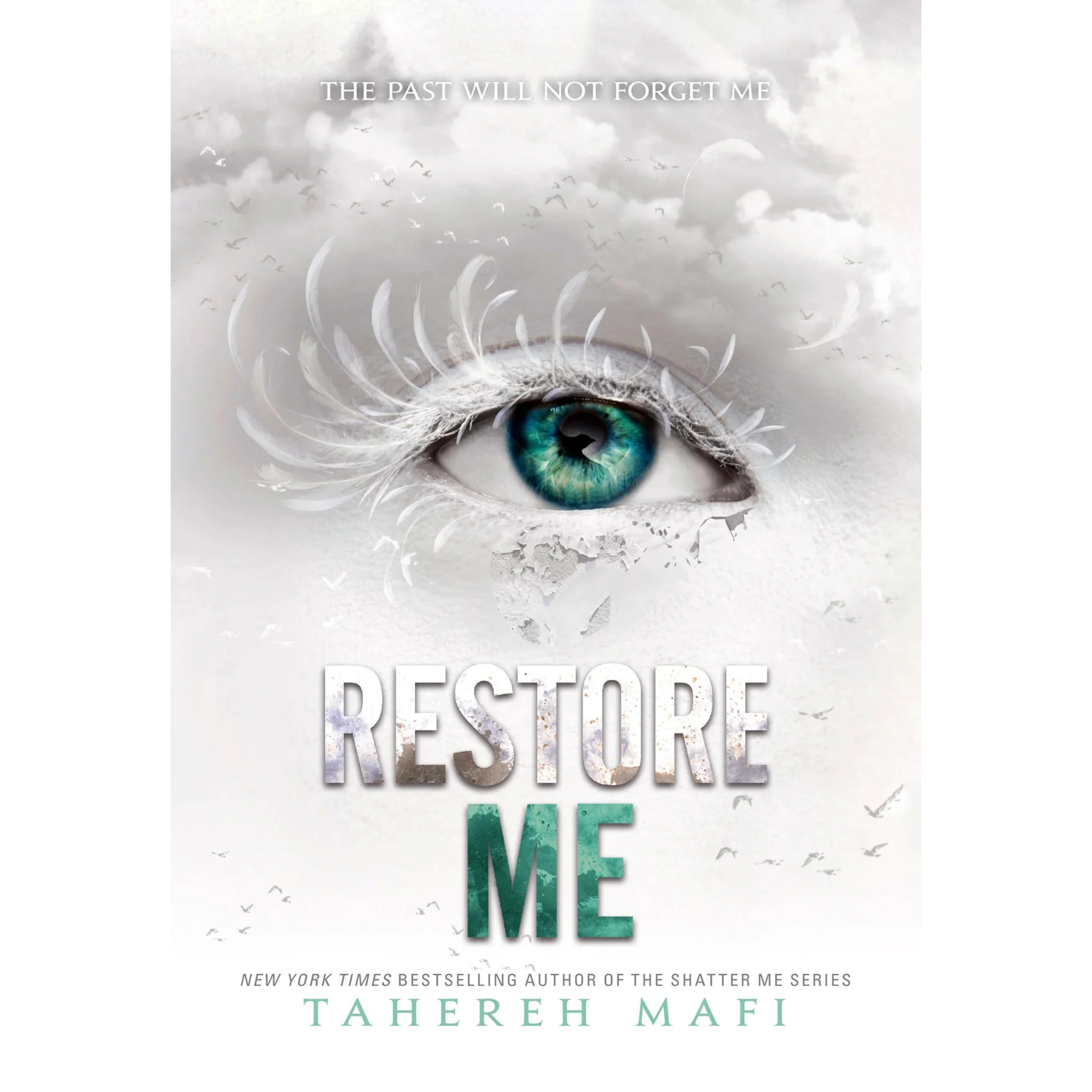 Restore me by Tahereh Mafi