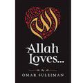ALLAH LOVES by Omar Suleiman