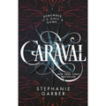 Caraval by Stephanie Garber