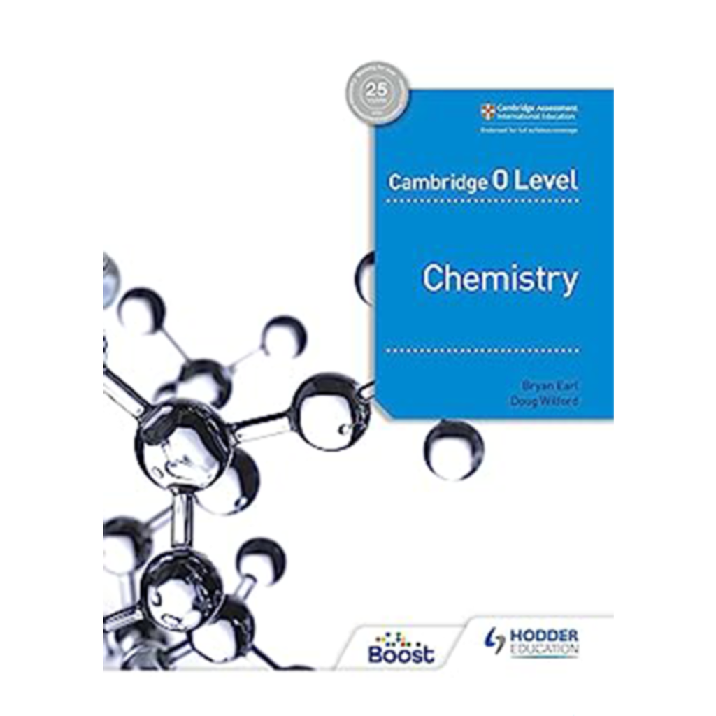 CAMBRIDGE O LEVEL CHEMISTRY “-BRYAN” EARL,DOUGH WILFORD (5070) HODDER EDUCATION CLASS O-LEVEL/IGCSE (BSS)