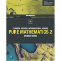 Pearson Edexcel International A Level Mathematics Pure 2 Mathematics Student Book 1st Edition,