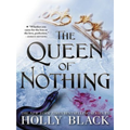 Queen of nothing by Holly Black