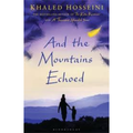 And the Mountains Echoed by khalid hosseini paperback