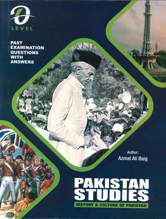 O'Level Pakistan Studies History & Culture Of Pakistan Topical Solved Past Papers Author: Azmat Ali Baig